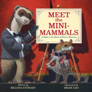 Meet the Mini-Mammals: A Night at the Natural History Museum Hardcover – Picture Book, March 4, 2025